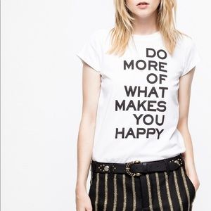 Zadig and Voltaire - Do what makes you happy Tee